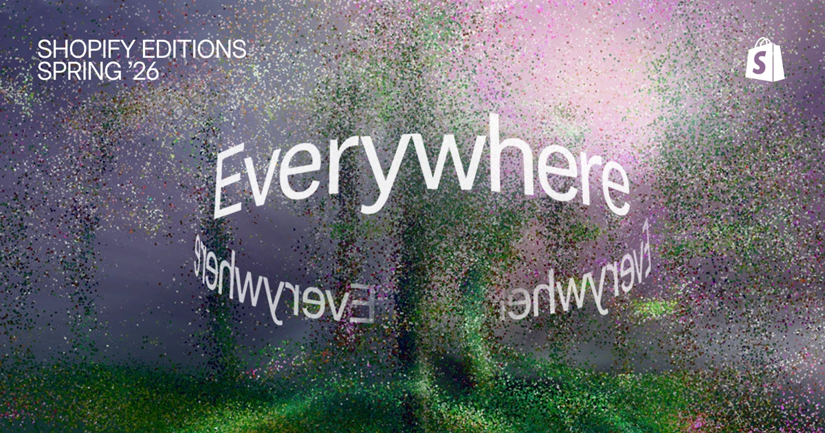Shopify Editions Spring '26